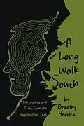 E-Book (epub) A Long Walk South von Bradley Herrick