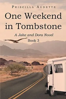 E-Book (epub) One Weekend in Tombstone von Priscilla Audette