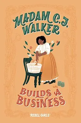 E-Book (epub) Madam C. J. Walker Builds a Business von Denene Millner