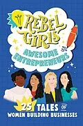 E-Book (epub) Rebel Girls Awesome Entrepreneurs: 25 Tales of Women Building Businesses von Sandra Oh Lin