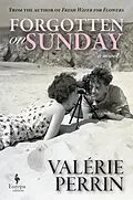 E-Book (epub) Forgotten on Sunday von Valérie Perrin