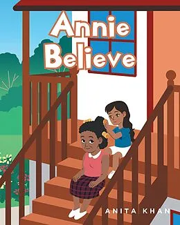 E-Book (epub) Annie Believe von Anita Khan