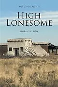 E-Book (epub) High Lonesome von Michael N. Riley