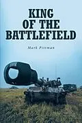 E-Book (epub) King of the Battlefield von Mark Pittman