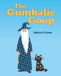 E-Book (epub) The Gumbalie Goop von Valerie A. Brown