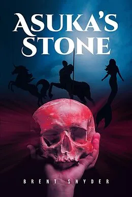 E-Book (epub) Asuka's Stone von Brent Snyder