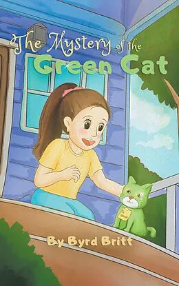 E-Book (epub) The Mystery of the Green Cat von Byrd Britt