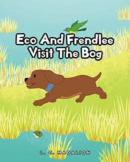 E-Book (epub) Eco And Frendlee Visit The Bog von L. C. Madalion