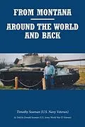 E-Book (epub) From Montana--Around the World and Back von Timothy SEAMAN (U. S. Navy Veteran)