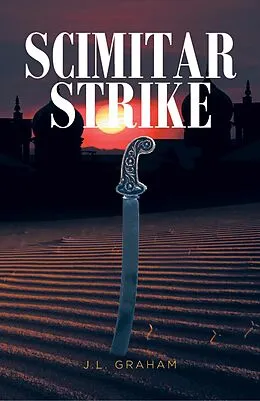 E-Book (epub) Scimitar Strike von J. L. Graham