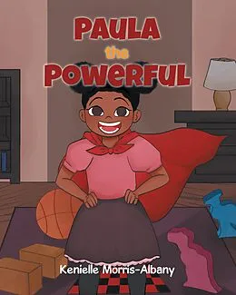 E-Book (epub) Paula the Powerful von Kenielle Morris-Albany