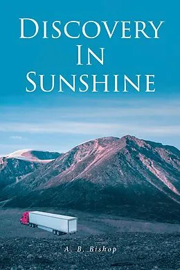 E-Book (epub) Discovery In Sunshine von A. B. Bishop