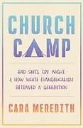 Livre Relié Church Camp de Cara Meredith