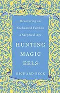 E-Book (epub) Hunting Magic Eels von Richard Becker