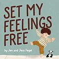 E-Book (epub) Set My Feelings Free von Fogel Jon Fogel