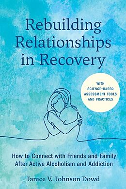 Couverture cartonnée Rebuilding Relationships in Recovery de Janice V. Johnson Dowd, Emily Dickinson