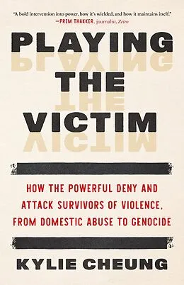 E-Book (epub) Playing the Victim von Kylie Cheung