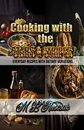 E-Book (epub) Cooking with the Stars & Stripes von M. L. Ruscsak