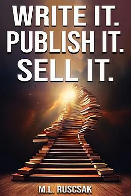 E-Book (epub) Write it. Publish it. Sell it. von Melisa Ruscsak