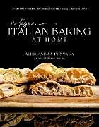 Livre Relié Artisan Italian Baking at Home de Alessandra Fontana