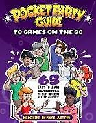 Couverture cartonnée The Pocket Party Guide to Games on the Go de Julian Stewart