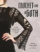 Kartonierter Einband Crochet Like a Goth von Kristina Tamuleviciute