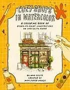Kartonierter Einband (Kt) Cozy Shops in Watercolor von Una Eglite