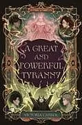 Fester Einband A Great and Powerful Tyranny von Victoria Carbol