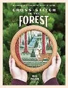 Kartonierter Einband Cross-Stitch in the Forest von Max Pigeon