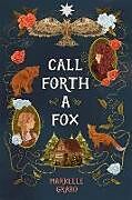 Livre Relié Call Forth a Fox de Markelle Grabo