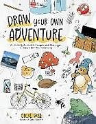 Couverture cartonnée Draw Your Own Adventure de Chloe Rose