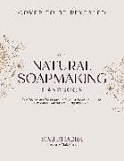 Couverture cartonnée The Natural Soapmaking Handbook de Simi Khabra