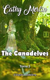 eBook (epub) The Canadelves de Cristina Rebiere