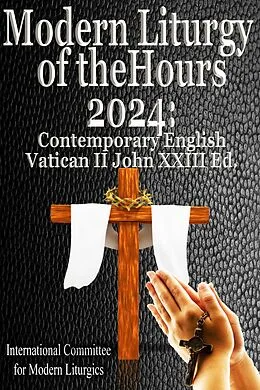E-Book (epub) Modern Liturgy of the Hours 2024 von International Committee for Modern Liturgics
