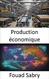 E-Book (epub) Production économique von Fouad Sabry