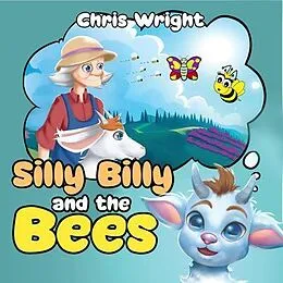 E-Book (epub) Silly Billy and the Bees von Chris Wright