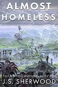 E-Book (epub) Almost Homeless (This Foreign Universe, #5) von J. S. Sherwood