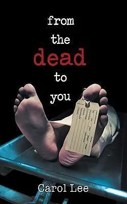 E-Book (epub) From The Dead To You von Carol Lee