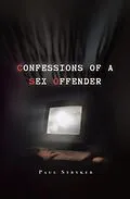 E-Book (epub) Confessions of a Sex Offender von Paul Stryker