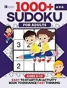 Kartonierter Einband (Kt) Kunlektra Brain Teaser 1000+ 4 x 4 Sudoku Puzzle Book for Kids von Kunlektra T Brain Teaser