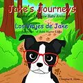 E-Book (epub) Jake's Journeys (Los Viajes de Jake) von Christine K. Horn