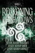 E-Book (epub) Reckoning of Shadows von Susan Alford Ashcraft, Candace Alford Barnett, Lesley Alford Smith