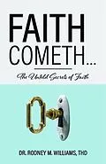 E-Book (epub) Faith Cometh... von ThD Williams
