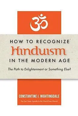 E-Book (epub) How to Recognize Hinduism in the Modern Age von Constantine I. Nightingdale