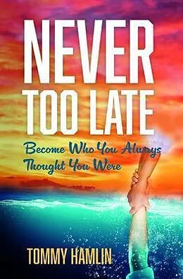 E-Book (epub) Never Too Late von Tommy Hamlin