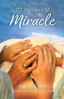 E-Book (epub) 112 Minutes of Miracle von Rachel Brown