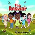 E-Book (epub) The Answer von Faith Works