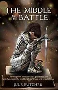 E-Book (epub) The Middle of the Battle von Julie Butcher