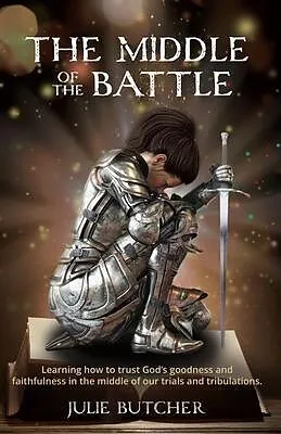 E-Book (epub) The Middle of the Battle von Julie Butcher