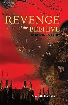 E-Book (epub) Revenge of the Beehive von Fredrik Hellsten